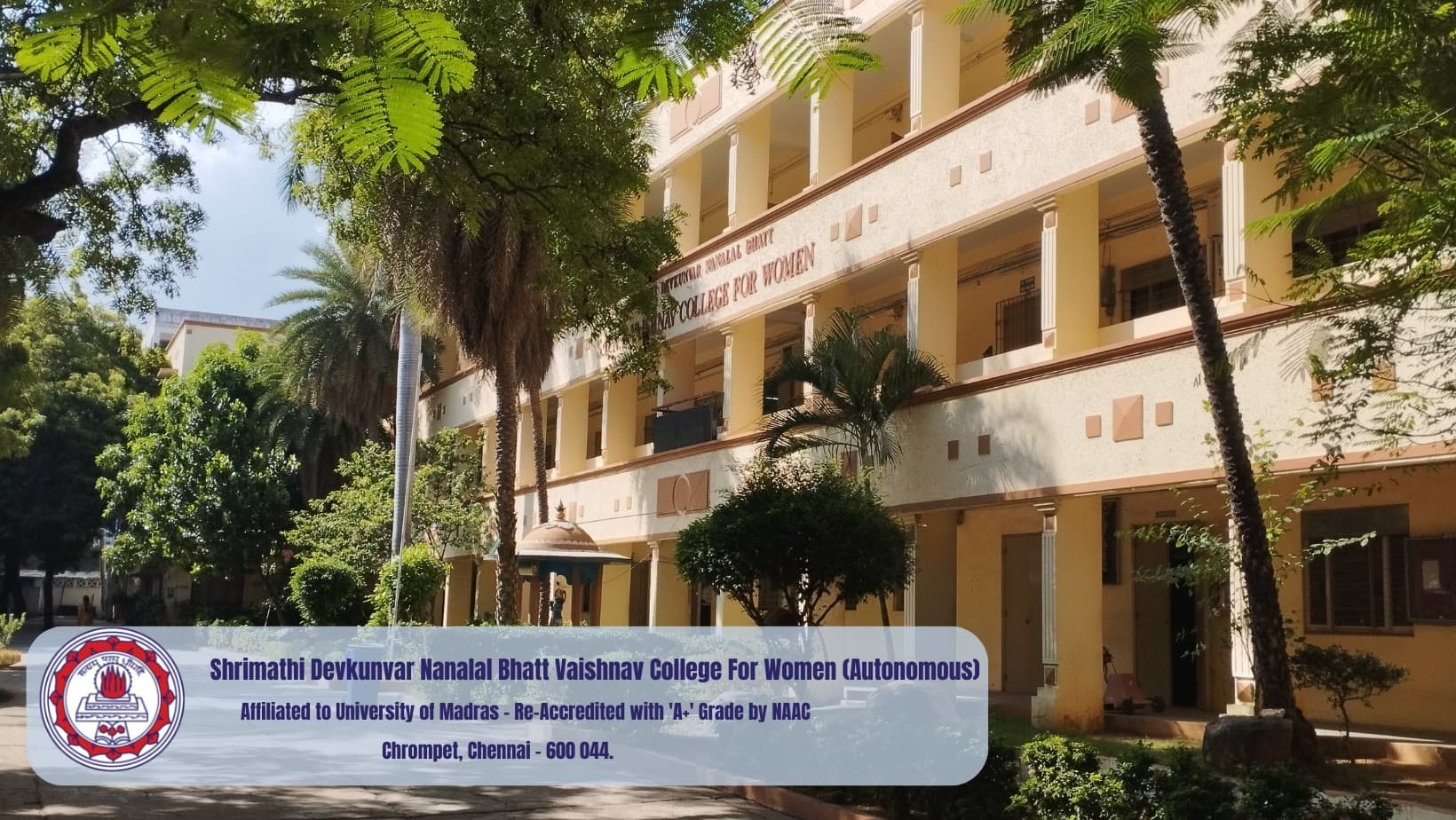 Shrimathi Devkunvar Nanalal Bhatt Vaishnav College for Women, Chennai campus overview
